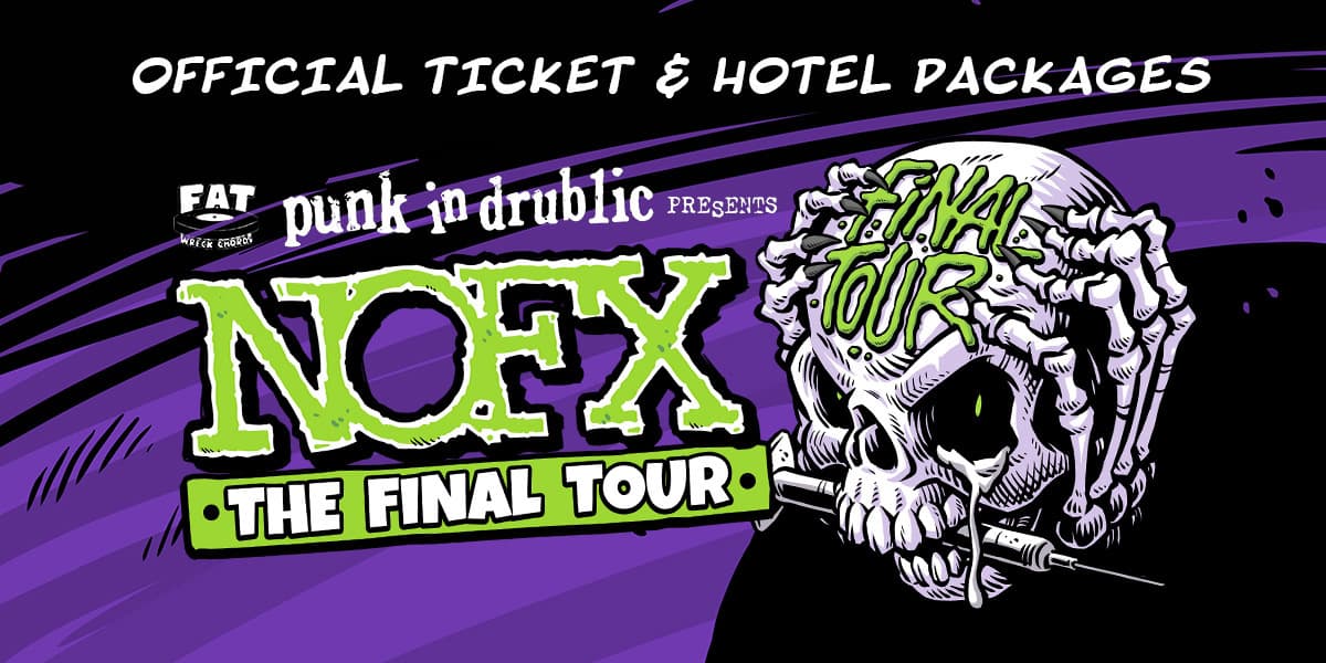 Punk in Drublic NOFX - Edmonton 2024 Ticket and Hotel Packages | Jampack